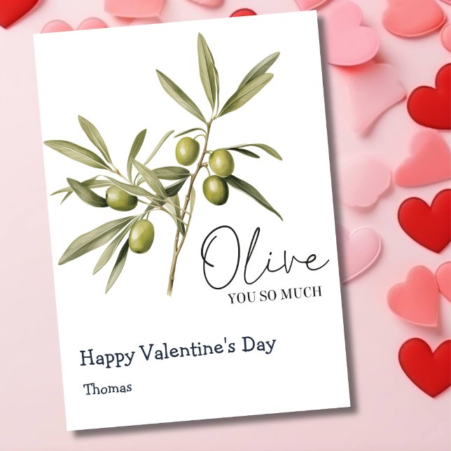Olive you so much funny Valentine's Day Holiday Card (Creator Uploaded)