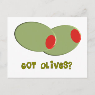 Olives Design Gifts "Got Olives?" Postcard