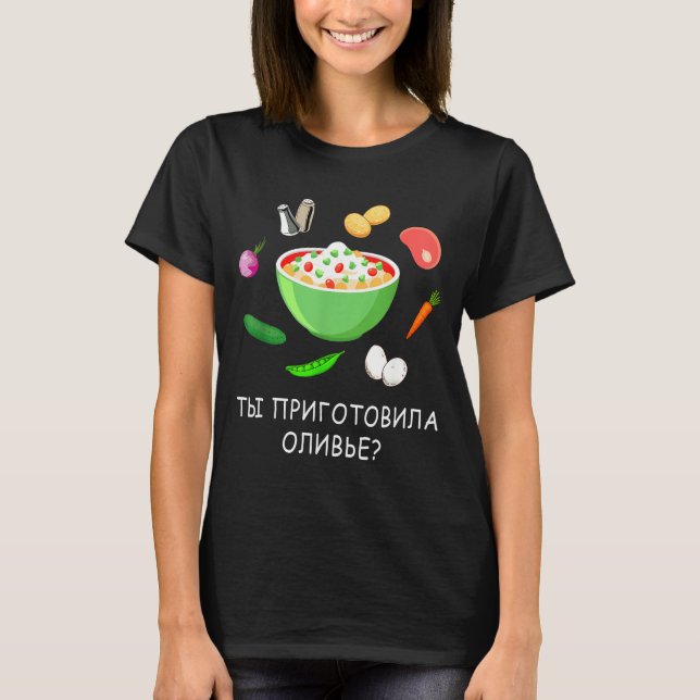 Olivier Salad Lover Russian New Years Russian Gift T-Shirt (Front)