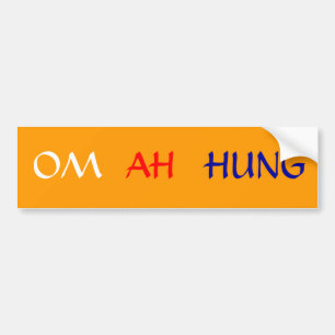 OM AH HUM - BUMPER STICKER