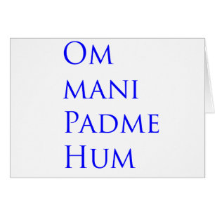 Om Mani Padme Hum