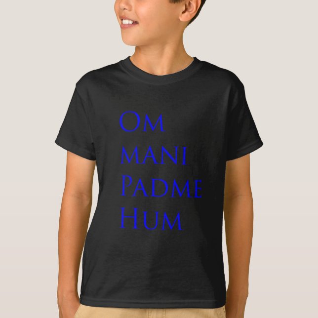 Om Mani Padme Hum T-Shirt (Front)