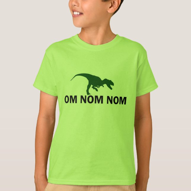 Om Nom Nom Dinosaur Rawr is Hungry T-Shirt (Front)