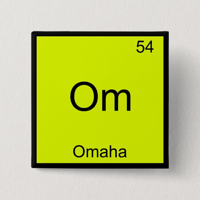 Om - Omaha City Chemistry Element Symbol Tee 2 Inch Square Button (Front)