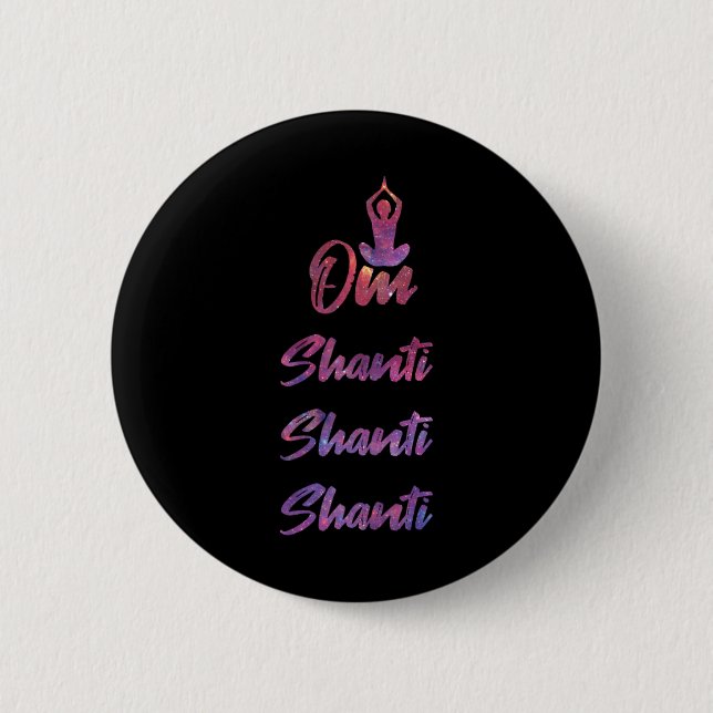Om Shanti - Yoga  2 Inch Round Button (Front)