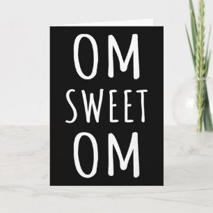 Om Sweet Om Zen Yoga Meditation Spiritual Warrior Card