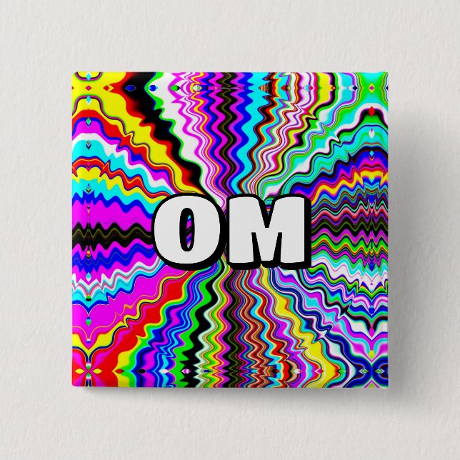 OM ( you may change the word ) 2 Inch Square Button (Front)