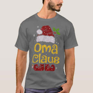 Oma Claus Christmas Pajama Family Matching Xmas 2 T-Shirt