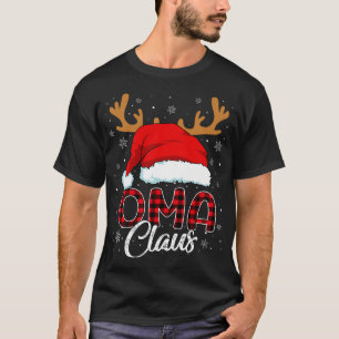 Oma Claus Santa Hat Reindeer Red Plaid Matching Fa T-Shirt