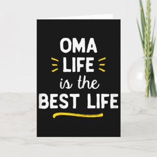 Oma Life Is The Best Life Cute  Card