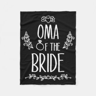 Oma Of The Bride Wedding Party Family  Fleece Blanket
