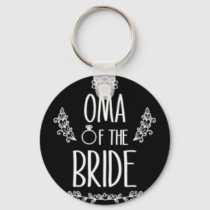 Oma Of The Bride Wedding Party Family Keychain