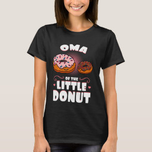 Oma Of The Little Doughnut Gender Reveal Baby Show T-Shirt