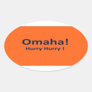 OMAHA Oval Stickers for DENVER BRONCOS Fans Hurry