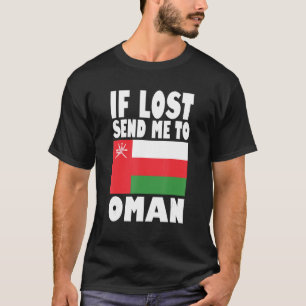 Oman Flag Design  If lost send me to Oman T-Shirt