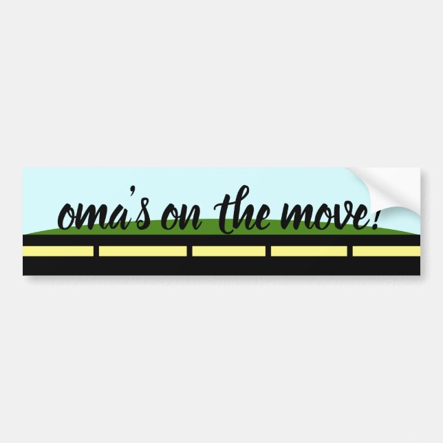 Oma's on the Move! Fun Bumper Sticker (Front)