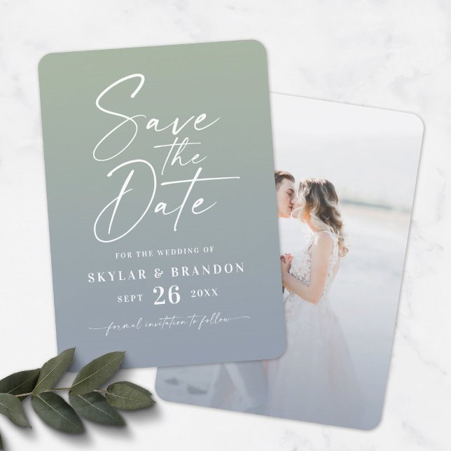 Ombre Dusty Blue & Green with Script Photo Wedding Save The Date (Creator Uploaded)