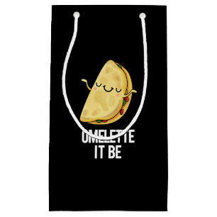 Ome-lette It Be Funny Omelette Pun Dark BG Small Gift Bag