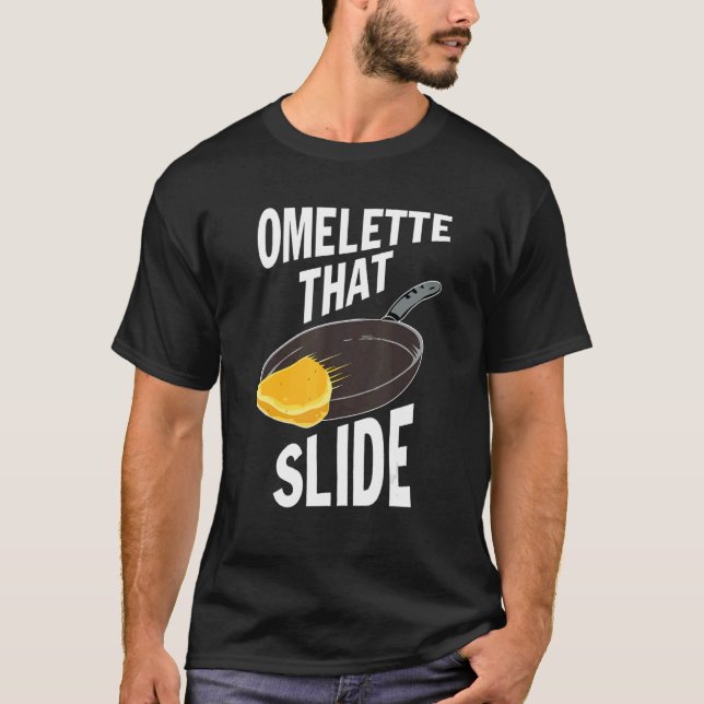 Omelette That Slide Apparel T-Shirt (Front)