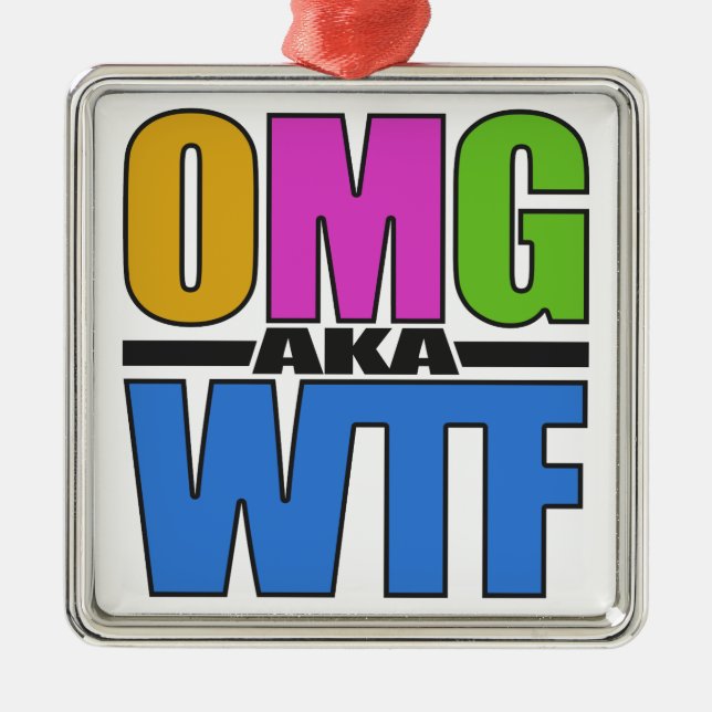 OMG aka WTF custom ornament (Front)