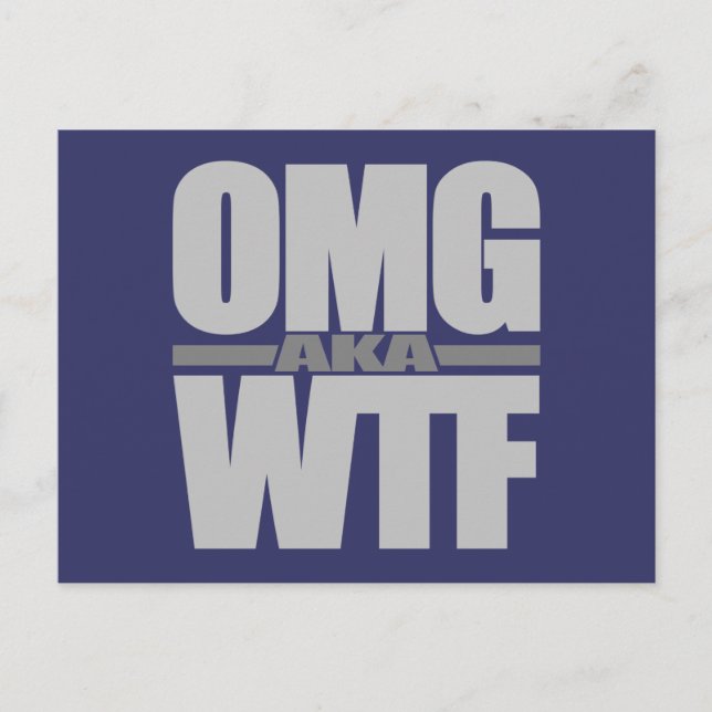 OMG aka WTF custom postcard (Front)