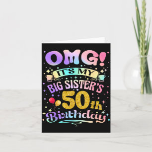Omg Big Sisters 50th Birthday Happy 50 Years Old Card
