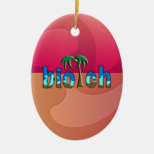 OMG! biotch Ceramic Ornament