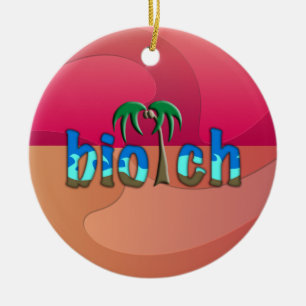 OMG! biotch Ceramic Ornament