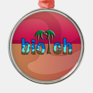 OMG! biotch Metal Ornament