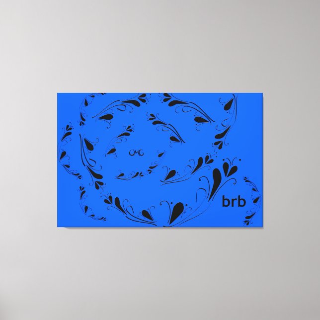 OMG! brb Canvas Print (Front)