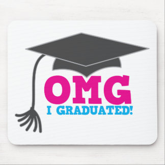 OMG I graduated Mouse Pad