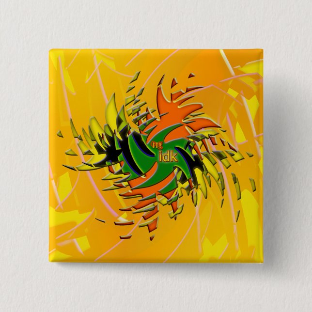 OMG! idk 2 Inch Square Button (Front)