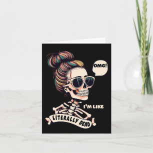 Omg I'm Like Literally Dead Halloween Messy Bun Sk Card