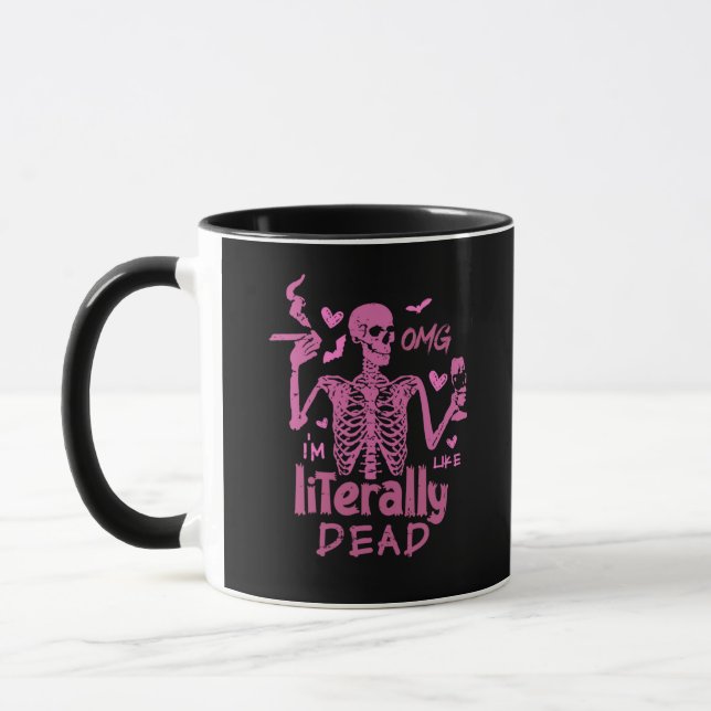 OMG I'm Like Literally Dead Skeleton Halloween Mug (Left)