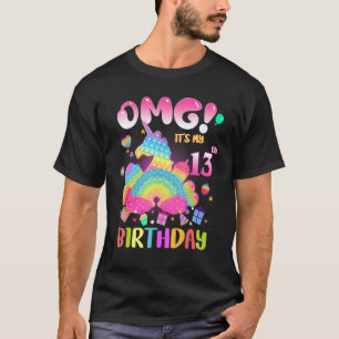 Omg It's My 13th Birthday Girl Fidget 13 Years Old T-Shirt
