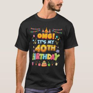 OMG It's My 40Th Birthday 40 Years Old Hat Cake Ha T-Shirt