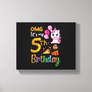 OMG It's My 5th Birthday 5 Years Old Cute Unicorn Canvas Print