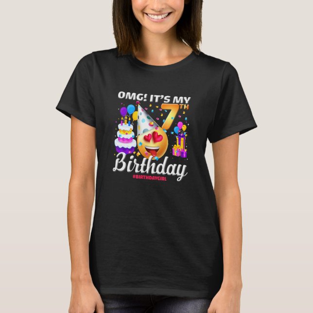 Omg It's My 7th Birthday 7 Years Old Happy Birthda T-Shirt (Front)