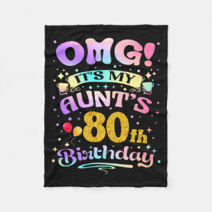 Omg Its My Aunts 80th Birthday Happy 80 Years Old Fleece Blanket