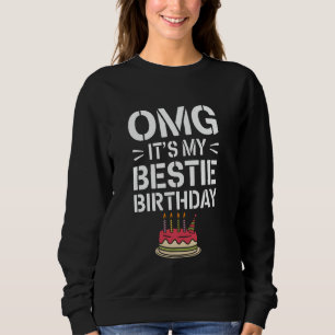 OMG It's My Bestie Birthday Gifts Funny Military M Sweatshirt