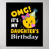 OMG It's my Daughter's Birthday Cool Emoji Birthda