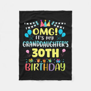 Omg Its My Granddaughters 30th Birthday Sweet 30 Y Fleece Blanket