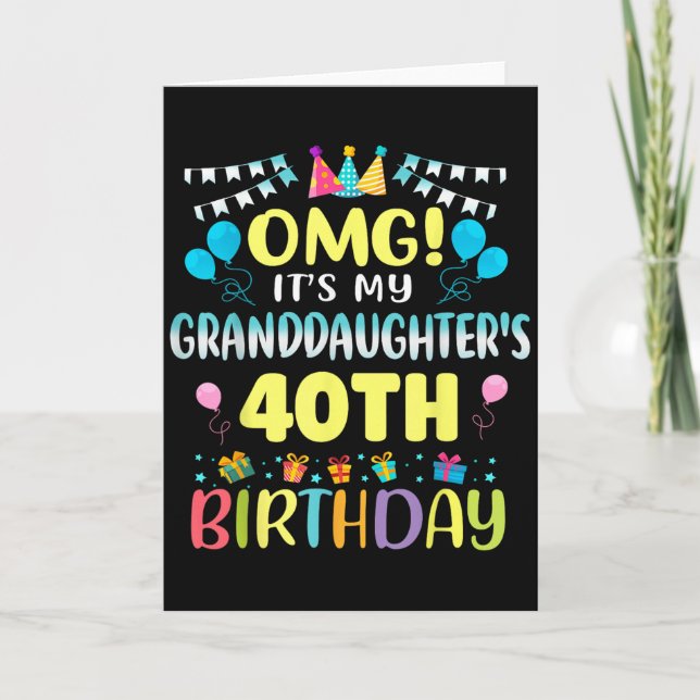 Omg Its My Granddaughters 40th Birthday Sweet 40 Y Card (Front)