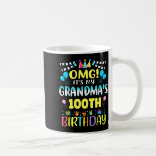 Omg Its My Grandmas 100th Birthday Sweet 100 Years Coffee Mug