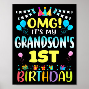 Omg Its My Grandsons 1st Birthday Sweet 1 Year Old Poster