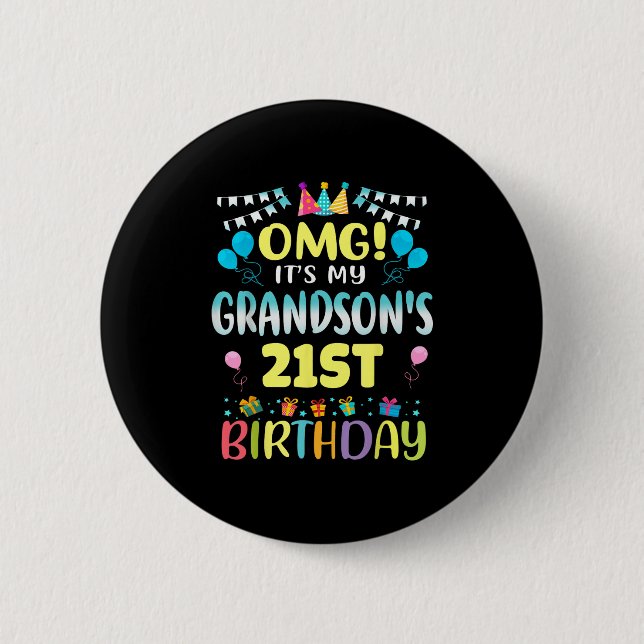 Omg Its My Grandsons 21st Birthday Sweet 21 Years  2 Inch Round Button (Front)