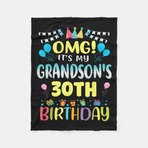 Omg Its My Grandsons 30th Birthday Sweet 30 Years  Fleece Blanket