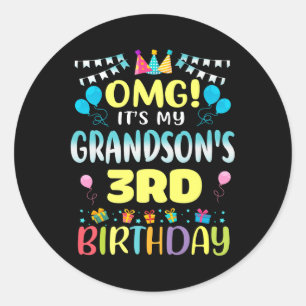 Omg Its My Grandsons 3rd Birthday Sweet 3 Years Ol Classic Round Sticker