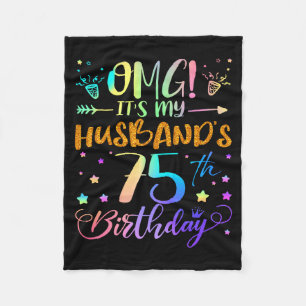 Omg Its My Husbands 75th Birthday Sweet 75 Years O Fleece Blanket