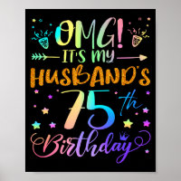Omg Its My Husbands 75th Birthday Sweet 75 Years O